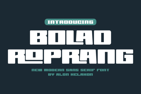 Bolad Roprang: A Modern Sans Serif Font for Brand Growth