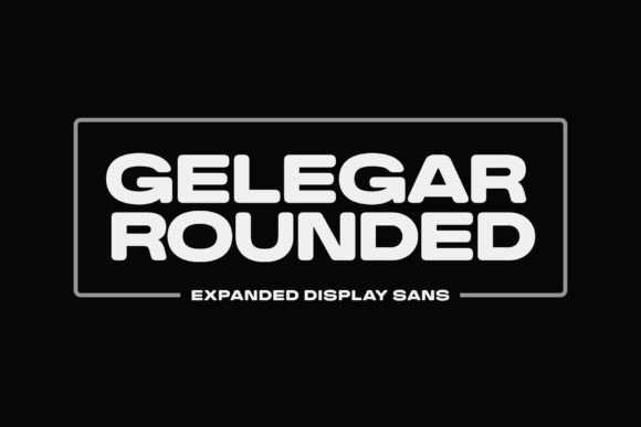 Gelegar Rounded: A Bold Sans Serif Font for Campaigns