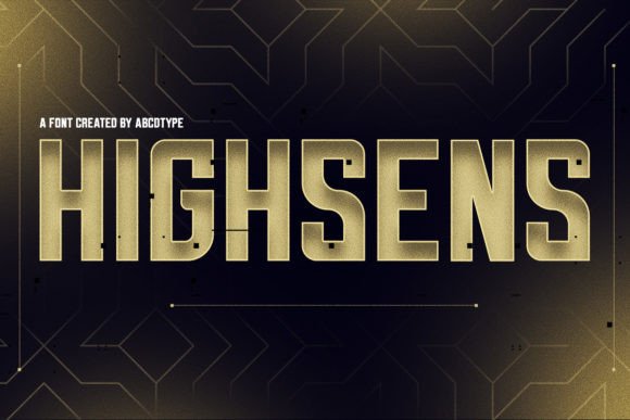 Highsens: The Bold Sans Serif Font for Makers